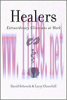 (PDF)Healers: Extraordinary Clinicians at Work Reprint Edition