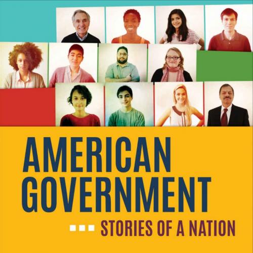 American Government Stories of a Nation 1st Edition - Scott F. Abernathy