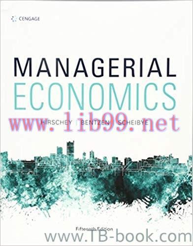 Test Bank for Managerial Economics 15th Edition by Mark Hirschey