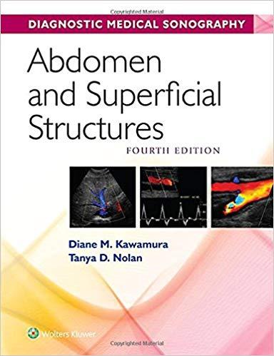 Diagnostic Medical Sonography - Abdomen and Superficial Structures, 4th