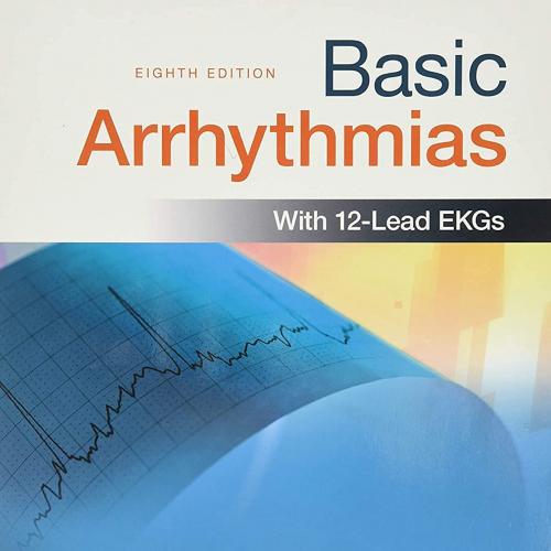 Basic Arrhythmias 8th Edition