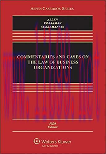 Commentaries and Cases on the Law of Business Organization (Aspen Casebook Series) 5th Edition,