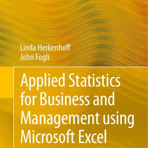 Applied Statistics for Business and Management using Microsoft Excel