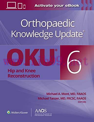 [AME]Orthopaedic Knowledge Update&reg;: Hip and Knee Reconstruction 6 (ePub+azw3+Converted PDF)