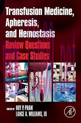 [AME]Transfusion Medicine, Apheresis, and Hemostasis: Review Questions and Case Studies (EPUB)