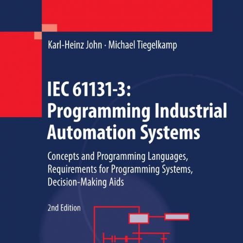 IEC 61131-3_ Programming Indust - Karl Heinz John - Karl Heinz John