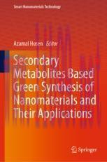 [PDF]Secondary Metabolites Based Green Synthesis of Nanomaterials and Their Applications