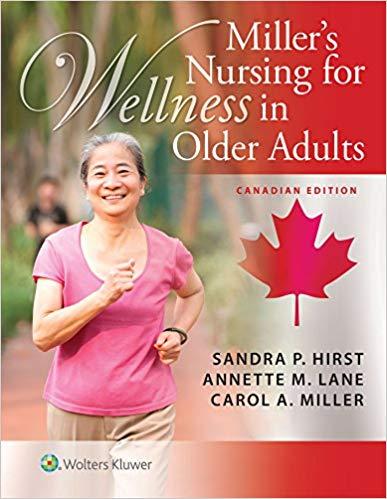 Miller&rsquo;s Nursing for Wellness in Older Adults Canadian Edition