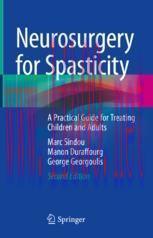 [PDF]Neurosurgery for Spasticity: A Practical Guide for Treating Children and Adults