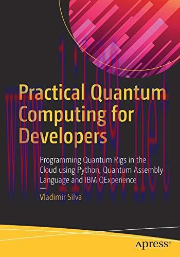 [FOX-Ebook]Practical Quantum Computing for Developers