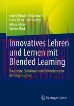 [PDF]Innovatives Lehren und Lernen mit Blended Learning: Bausteine, Strukturen und Umsetzung in...
