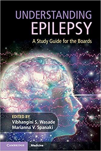 Understanding Epilepsy A Study Guide for the Boards
