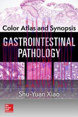 [AME]Color Atlas and Synopsis: Gastrointestinal Pathology (ORIGINAL PDF from_ Publisher)