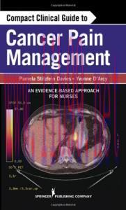[AME]Compact Clinical Guide to Cancer Pain Management: An Evidence-Based Approach for Nurses (T...