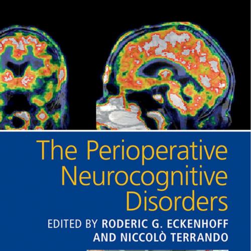 Perioperative Neurocognitive Disorders, The