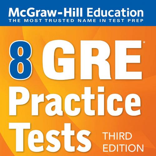 McGraw-Hill Education 8 GRE Practice Tests by Kathy A. Zahler, Christopher Thomas (z-lib.org)