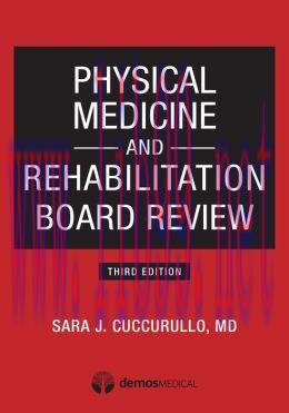 [AME]Physical Medicine and Rehabilitation Board Review, Third Edition