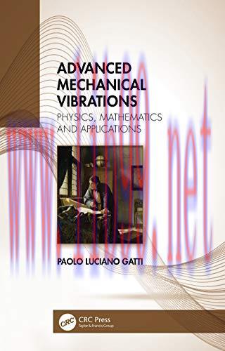 [FOX-Ebook]Advanced Mechanical Vibrations: Physics, Mathematics and Applications