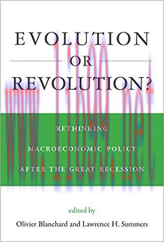 Evolution or Revolution?: Rethinking Macroeconomic Policy after the Great Recession (The MIT Pr...