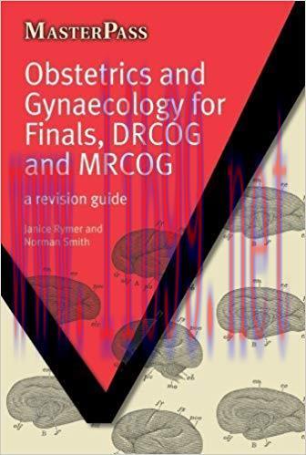 (PDF)Obstetrics and Gynaecology for Finals, DRCOG and MRCOG: A Revision Guide (Masterpass) 1st ...