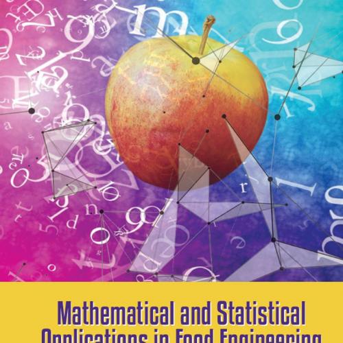 Mathematical and Statistical Applications in Food Engineering