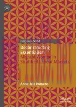 [PDF]Deconstructing Essentialism: Migrant Women in Stratified Labour Markets