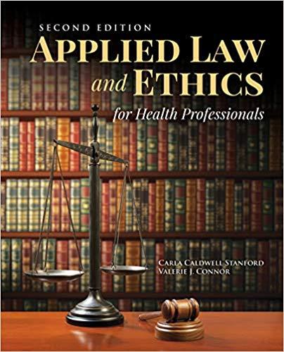 Applied Law and Ethics for Health Professionals 2nd Edition