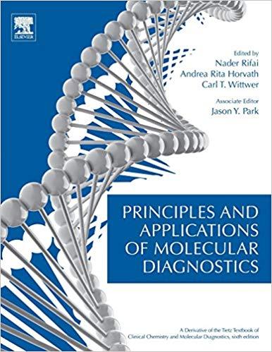 Principles and Applications of Molecular Diagnostics [NADER RIFAI]