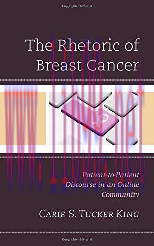 [AME]The Rhetoric of Breast Cancer: Patient-to-Patient Discourse in an Online Community (Lexing...