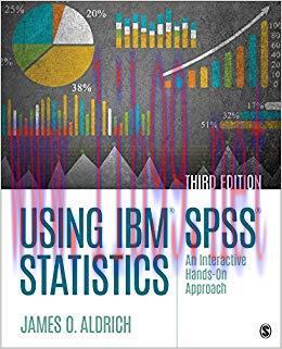 Using IBM SPSS Statistics: An Interactive Hands-On Approach 3rd Edition
