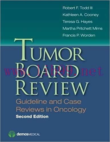 [PDF]Tumor Board Review, Second Edition: Guideline and Case Reviews in Oncology