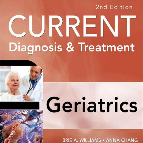 Current Diagnosis & Treatment Geriatrics 2nd Edition