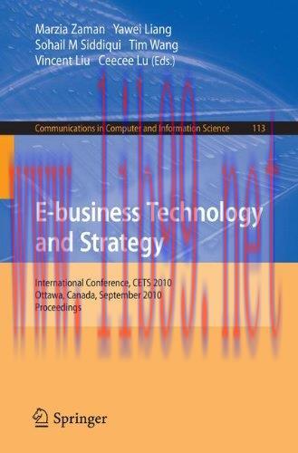 [FOX-Ebook]E-business Technology and Strategy: International Conference, CETS 2010, Ottawa, Can...