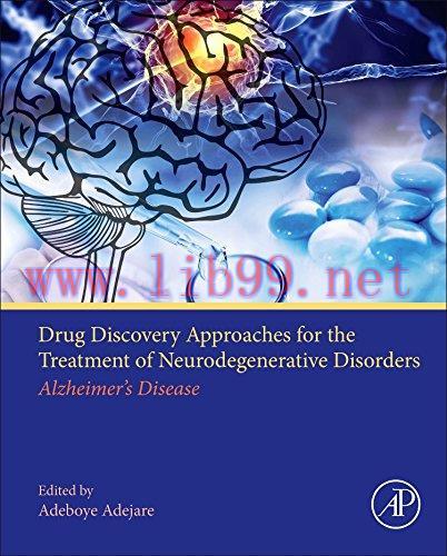 [AME]Drug Discovery Approaches for the Treatment of Neurodegenerative Disorders: Alzheimer's Di...