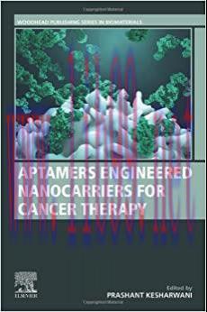 [AME]Aptamers Engineered Nanocarriers for Cancer Therapy (Woodhead Publishing Series in Biomate...