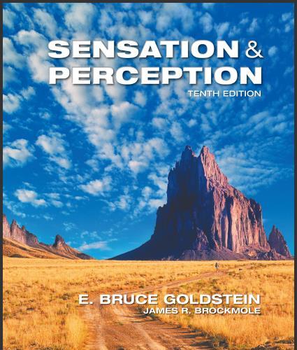 (IM)Sensation and Perception , 10th Edition by E. Bruce Goldst.zip