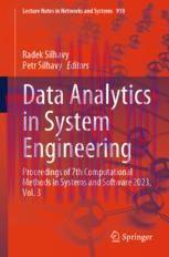 [PDF]Data Analytics in System Engineering: Proceedings of 7th Computational Methods in Systems ...
