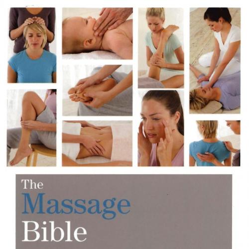 Sterling The Massage Bible The Definitive Guide to Soothing Aches and Pains 1402770014 - Wei Zh...