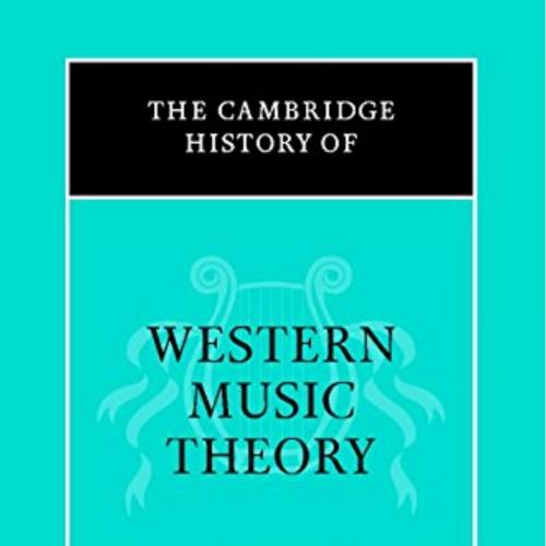 Cambridge History of Western Music Theory, The - Administrator
