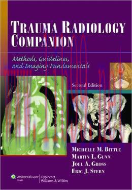 [AME]Trauma Radiology Companion: Methods, Guidelines, and Imaging Fundamentals / Edition 2