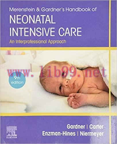 (PDF)Merenstein & Gardner&rsquo;s Handbook of Neonatal Intensive Care: An Interprofessional Approach