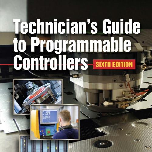 Technician's Guide to Programmable Controllers 6th Edition