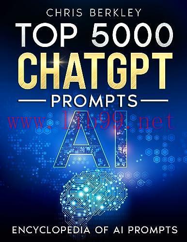 [FOX-Ebook]Top 5000 ChatGPT Prompts. The Ultimate AI Book for Limitless Research and Creativity