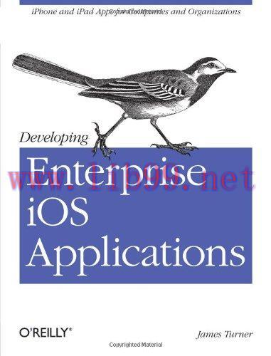 [FOX-Ebook]Developing Enterprise iOS Applications: iPhone and iPad Apps for Companies and Organ...