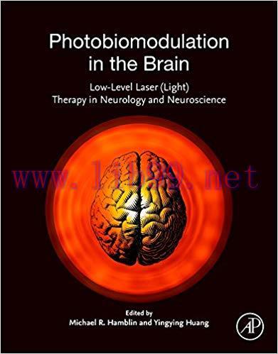 [PDF]Photobiomodulation in the Brain Low-Level Laser (Light) Therapy in Neurology and Neuroscie...