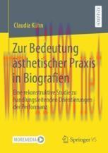 [PDF]Zur Bedeutung &auml;sthetischer Praxis in Biografien: Eine rekonstruktive Studie zu handlungsle...