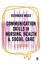 [AME]Communication Skills in Nursing, Health and Social Care, 5th Edition (Original PDF)