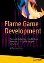 [PDF]Flame Game Development: Your Guide to Creating Cross-Platform Games in 2D Using Flame Engi...