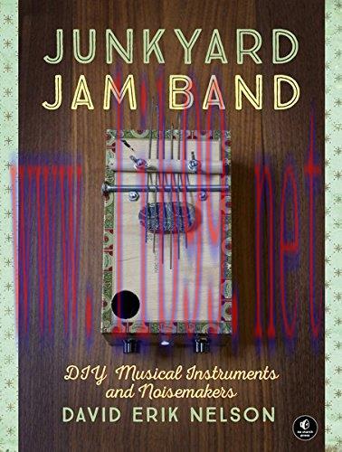 [FOX-Ebook]Junkyard Jam Band: DIY Musical Instruments and Noisemakers
