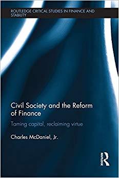 (PDF)Civil Society and the Reform of Finance Taming Capital, Reclaiming Virtue (Routledge Criti...